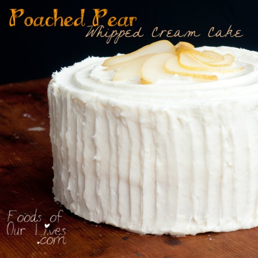 Poached Pear Whipped Cream Cake